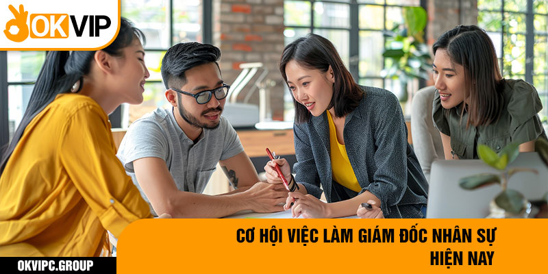 Cơ hội việc làm giám đốc nhân sự hiện nay