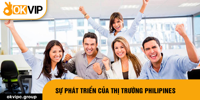 Sự phát triển của thị trường Philipines