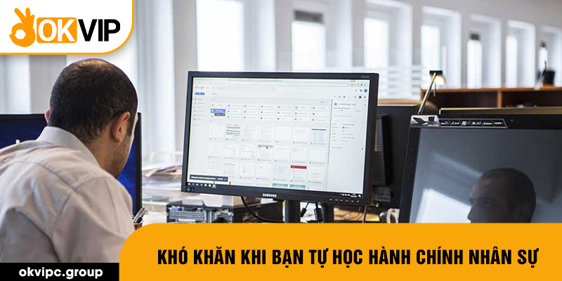 Khó khăn khi bạn tự học hành chính nhân sự