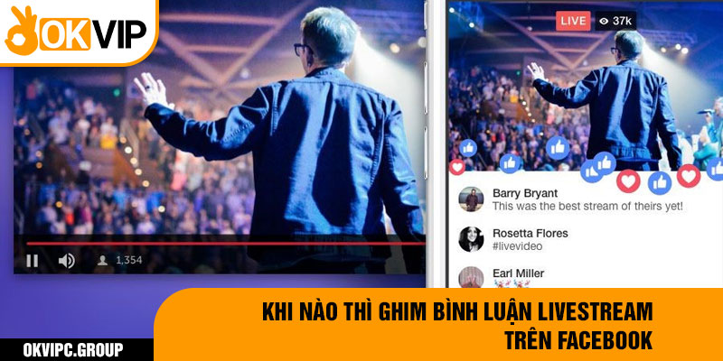 Khi nào thì ghim bình luận khi livestream trên facebook