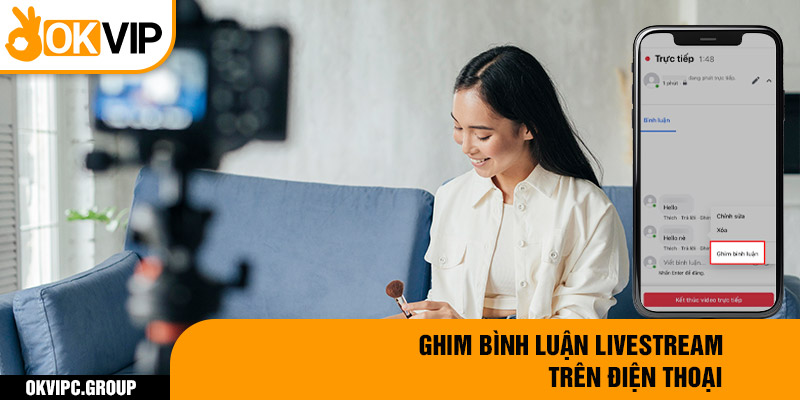 Ghim bình luận livestream trên điện thoại