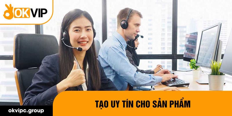 Tạo uy tín cho sản phẩm