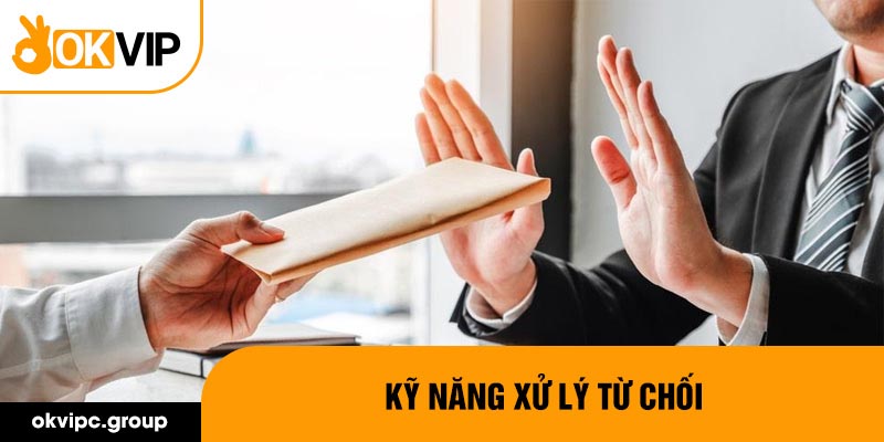 Kỹ năng xử lý từ chối