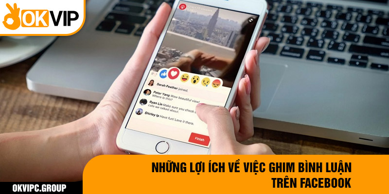 Những lợi ích về việc ghim bình luận trên Facebook