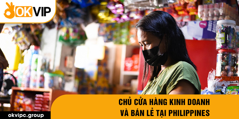 Chủ cửa hàng kinh doanh và bán lẻ tại Philippines