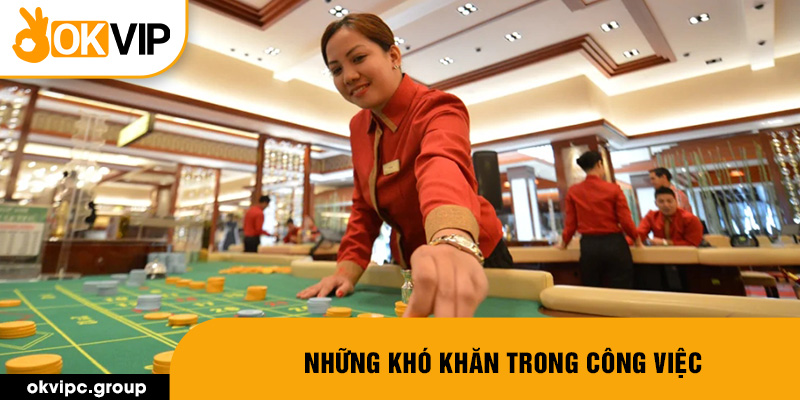 Những khó khăn trong công việc