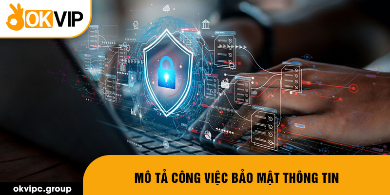 Mô tả công việc bảo mật thông tin