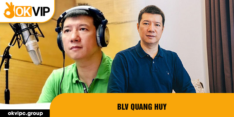 BLV Quang Huy top 3 các bình luận viên bóng đá nổi tiếng