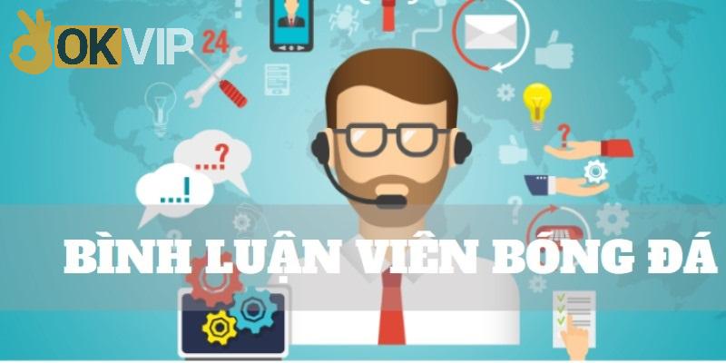 Mức lương của job bình luận viên khá cao, mang thu nhập ổn định