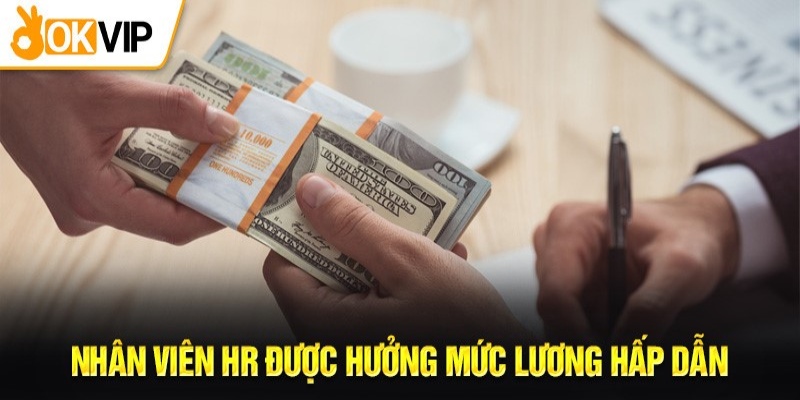 Lương nhân viên OKVIP cao hơn rất nhiều so với các đối thủ cùng ngành