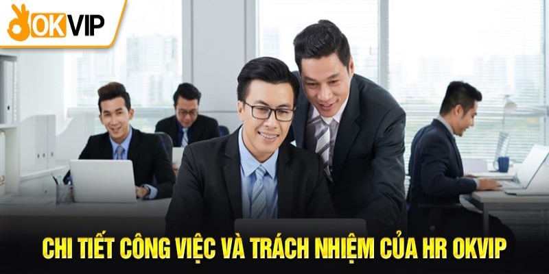 OKVIP yêu cầu nhân sự online phải luôn túc trực và nghiêm túc làm việc