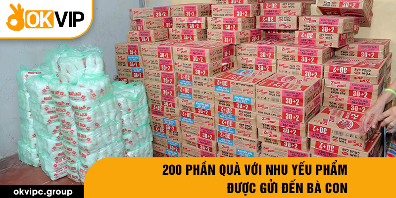 200 phần quà với nhu yếu phẩm được gửi đến bà con